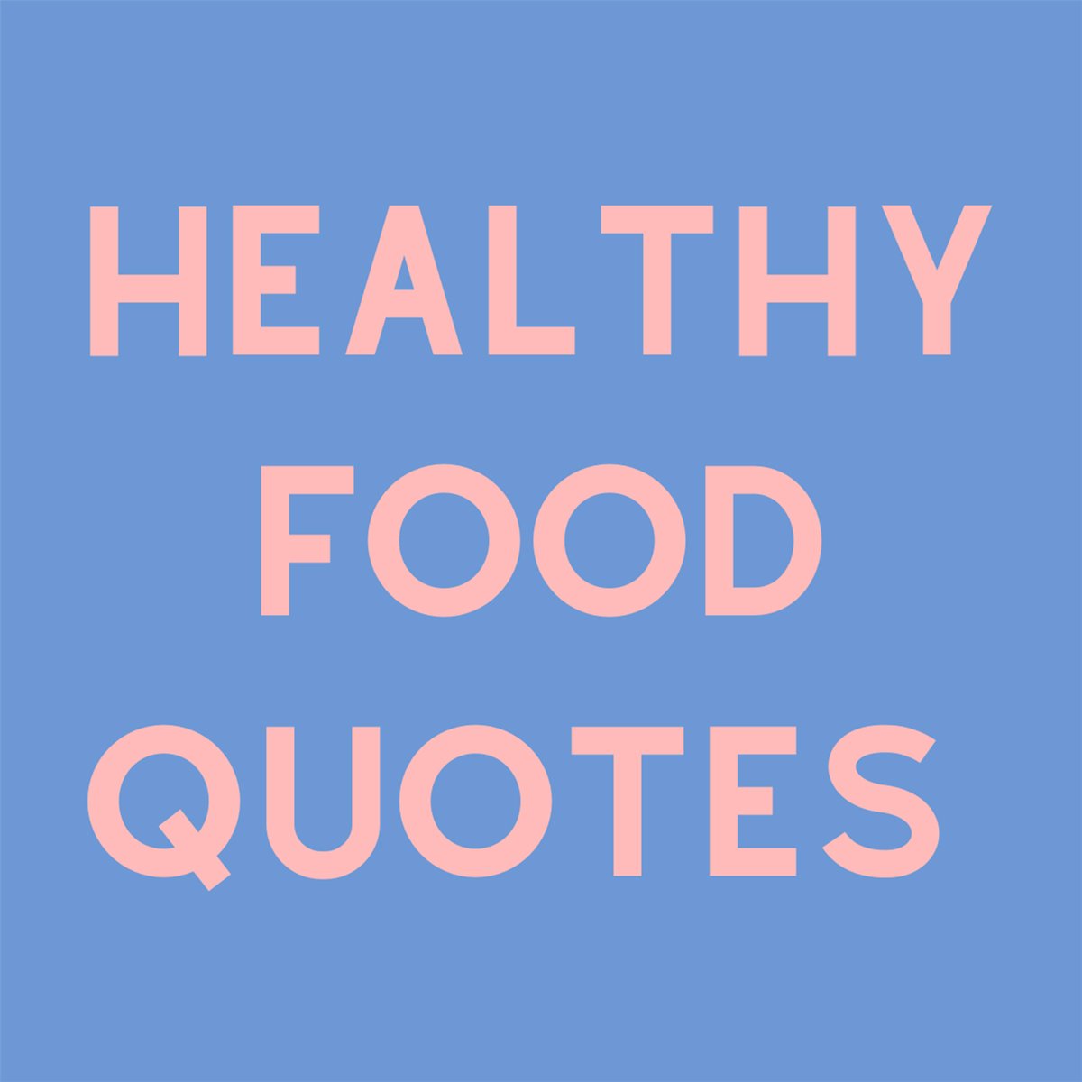 Detail Healthy Food Quotes Nomer 17