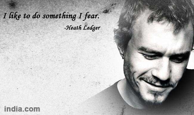 Detail Heath Ledger Quotes Nomer 28