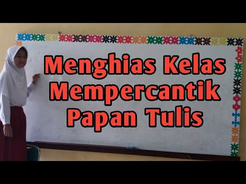 Hiasan Papan Tulis - KibrisPDR