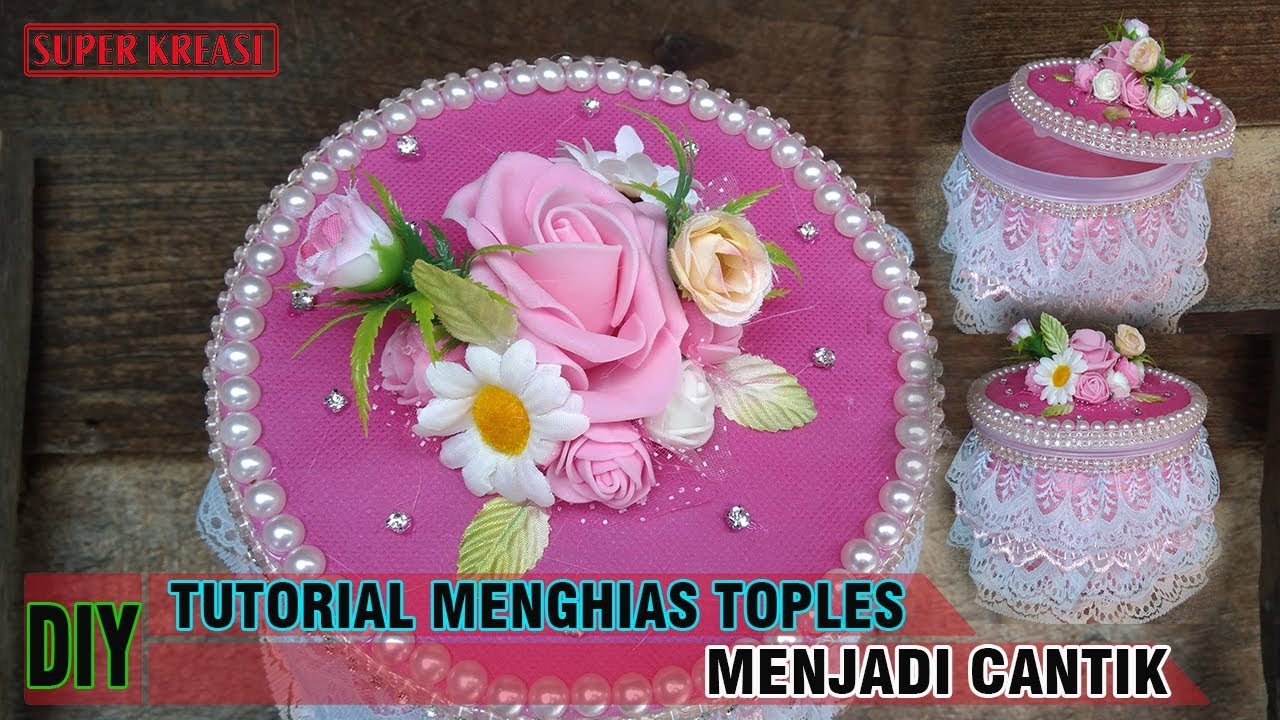 Detail Hiasan Toples Hantaran Nomer 4