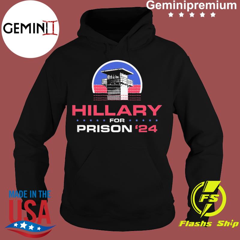 Detail Hillary For Prison Hoodie Nomer 23