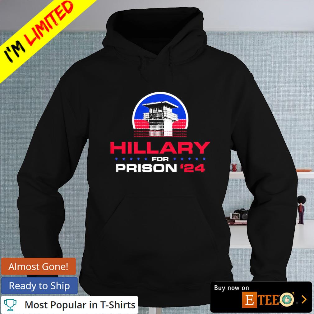 Detail Hillary For Prison Hoodie Nomer 9
