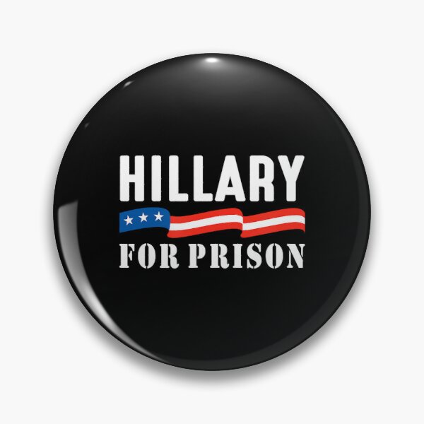 Detail Hillary For Prison Pin Nomer 27