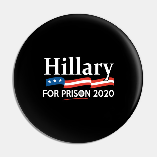 Detail Hillary For Prison Pin Nomer 5