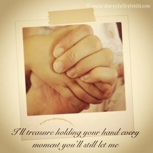 Detail Hold My Hand Daughter Quotes Nomer 5