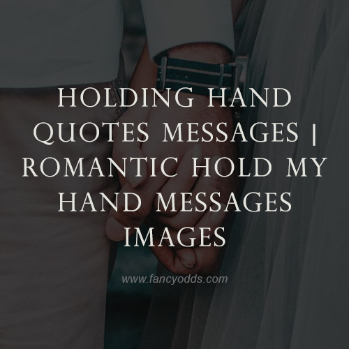 Detail Holding Hands Quotes Nomer 33