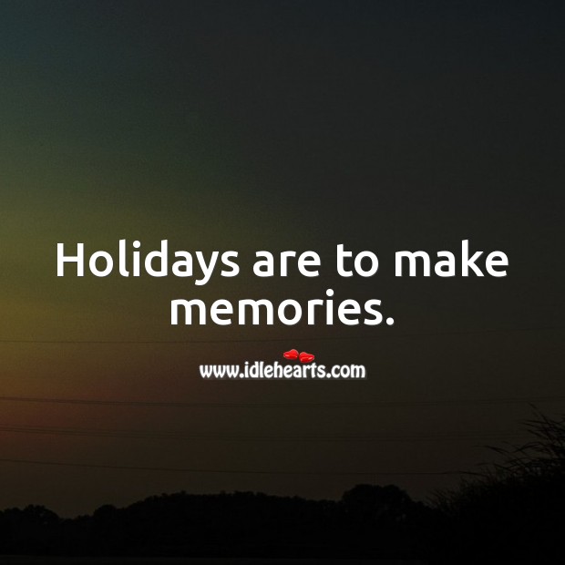 Detail Holiday Quotes Pictures Nomer 19