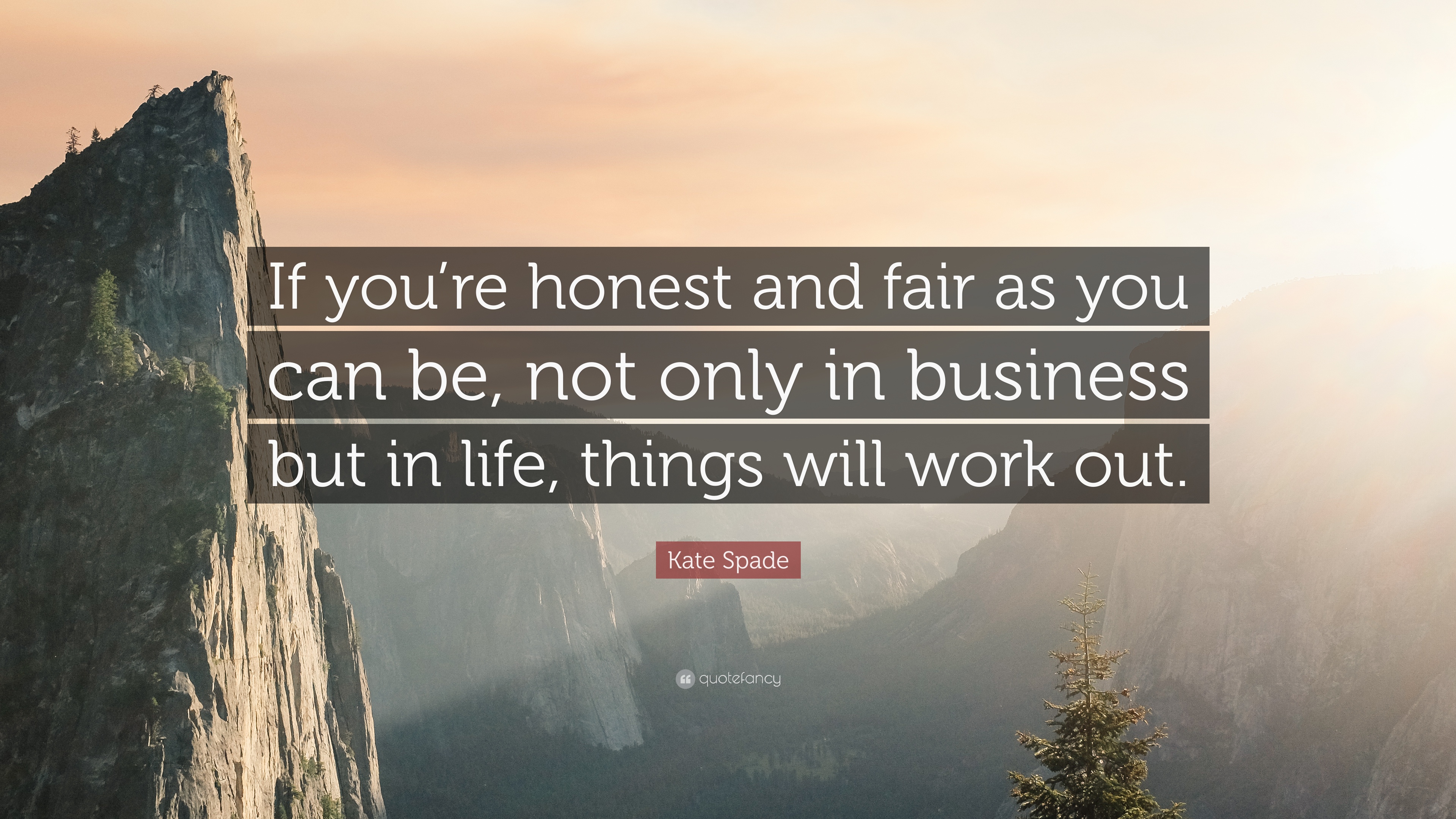 Detail Honest And Fair Quotes Nomer 43