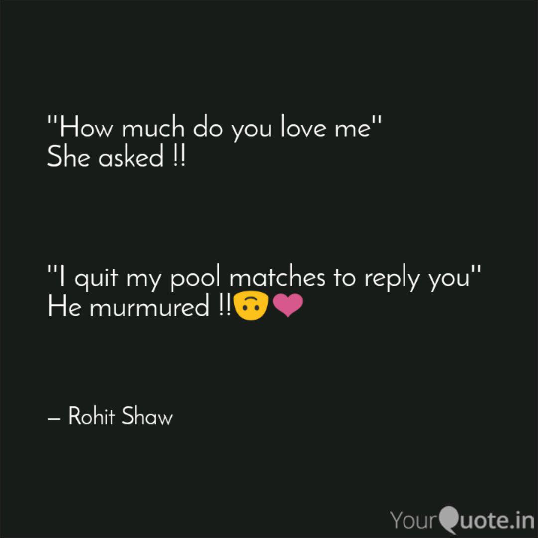 Detail How Much Do You Love Me Quotes Nomer 21