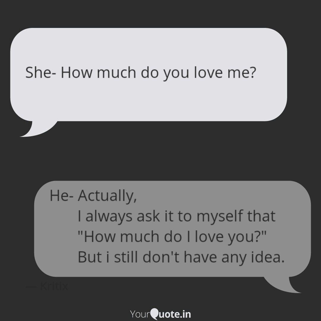 Detail How Much Do You Love Me Quotes Nomer 28