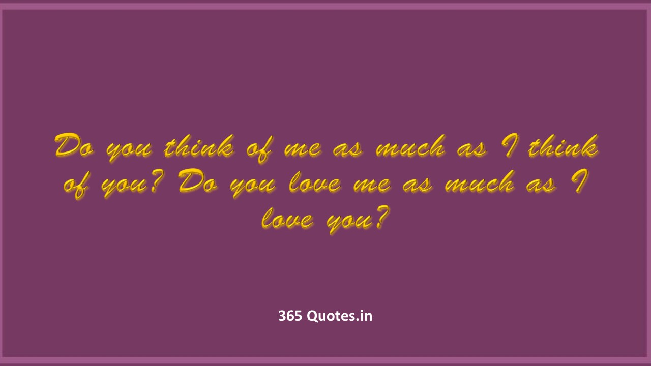 Detail How Much Do You Love Me Quotes Nomer 48