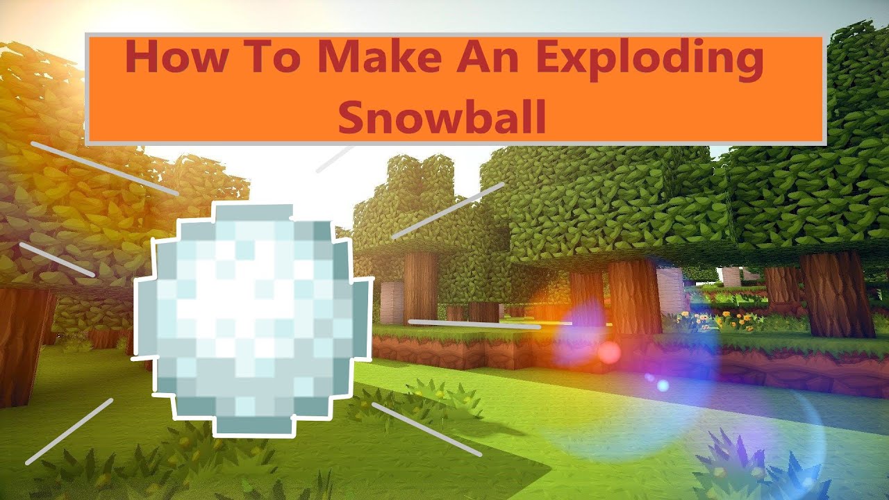Detail How To Make A Snowball Explode In Minecraft Nomer 6