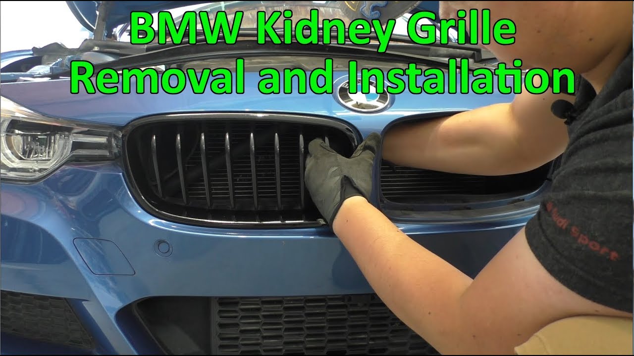 How To Remove Bmw Kidney Grill - KibrisPDR