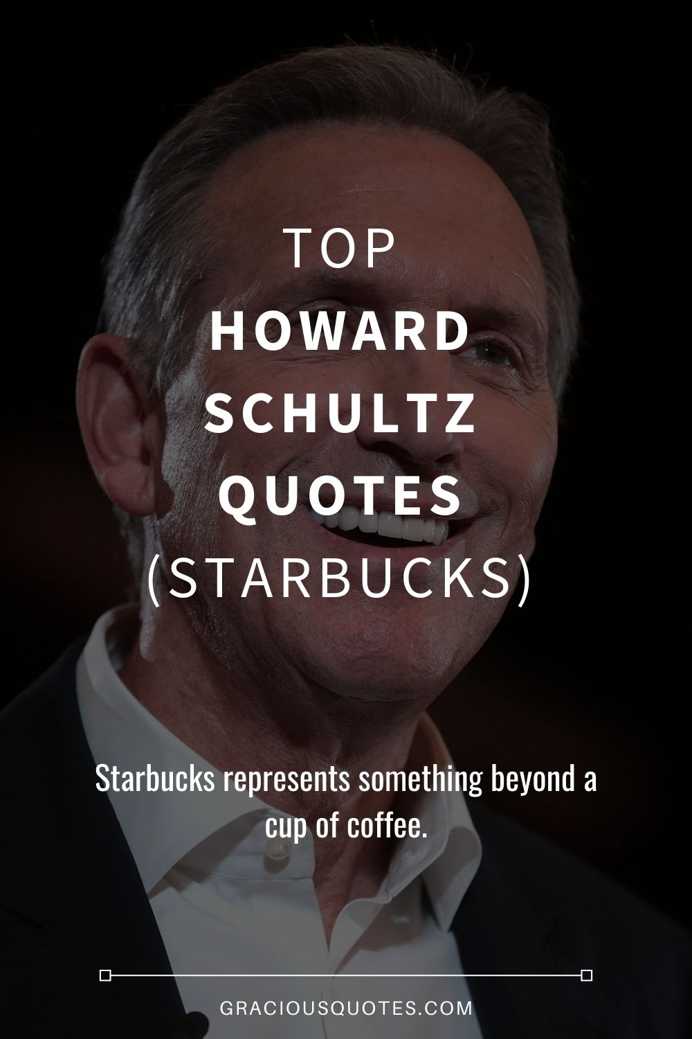Howard Schultz Quotes Starbucks - KibrisPDR
