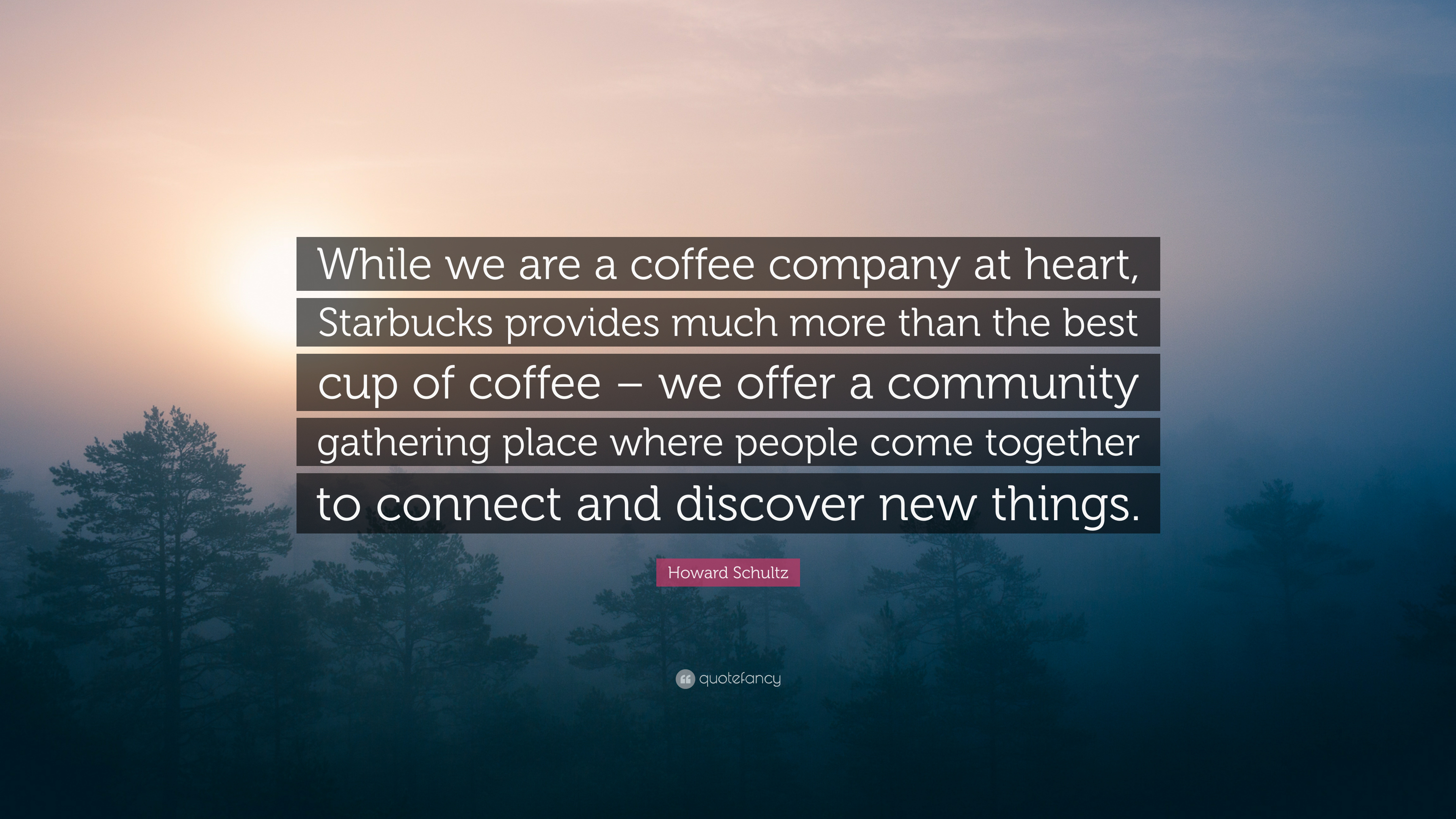Detail Howard Schultz Quotes Starbucks Nomer 19