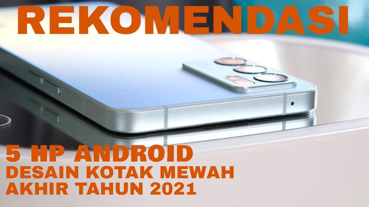 Hp Android Desain Kotak - KibrisPDR