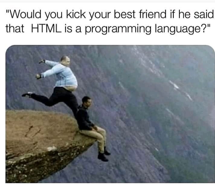 Detail Html Is A Programming Language Meme Nomer 43