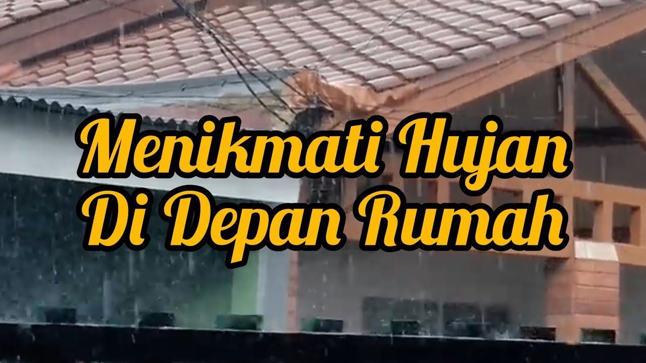 Detail Hujan Di Depan Rumah Nomer 4