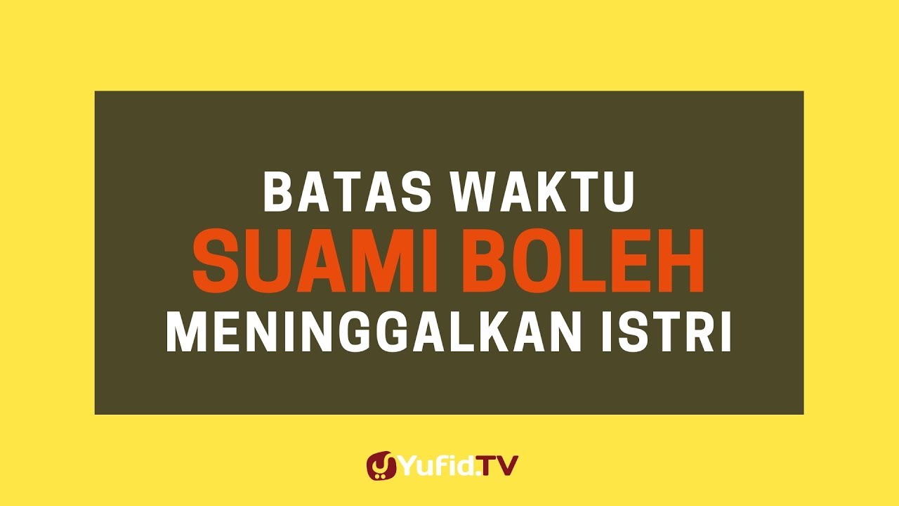 Detail Hukum Suami Meninggalkan Rumah Karena Marah Nomer 3