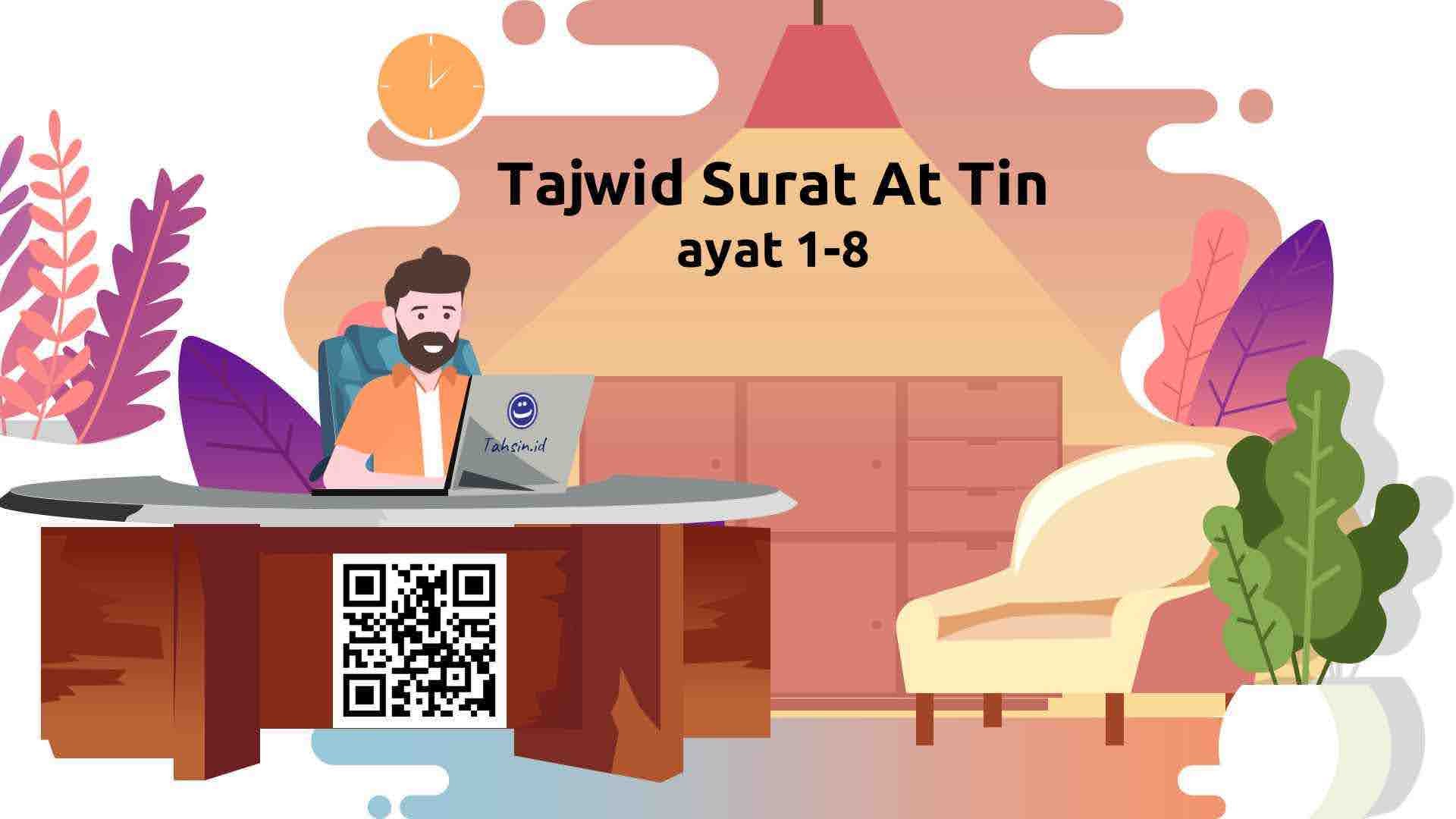 Detail Hukum Tajwid Dalam Surat At Tin Nomer 18