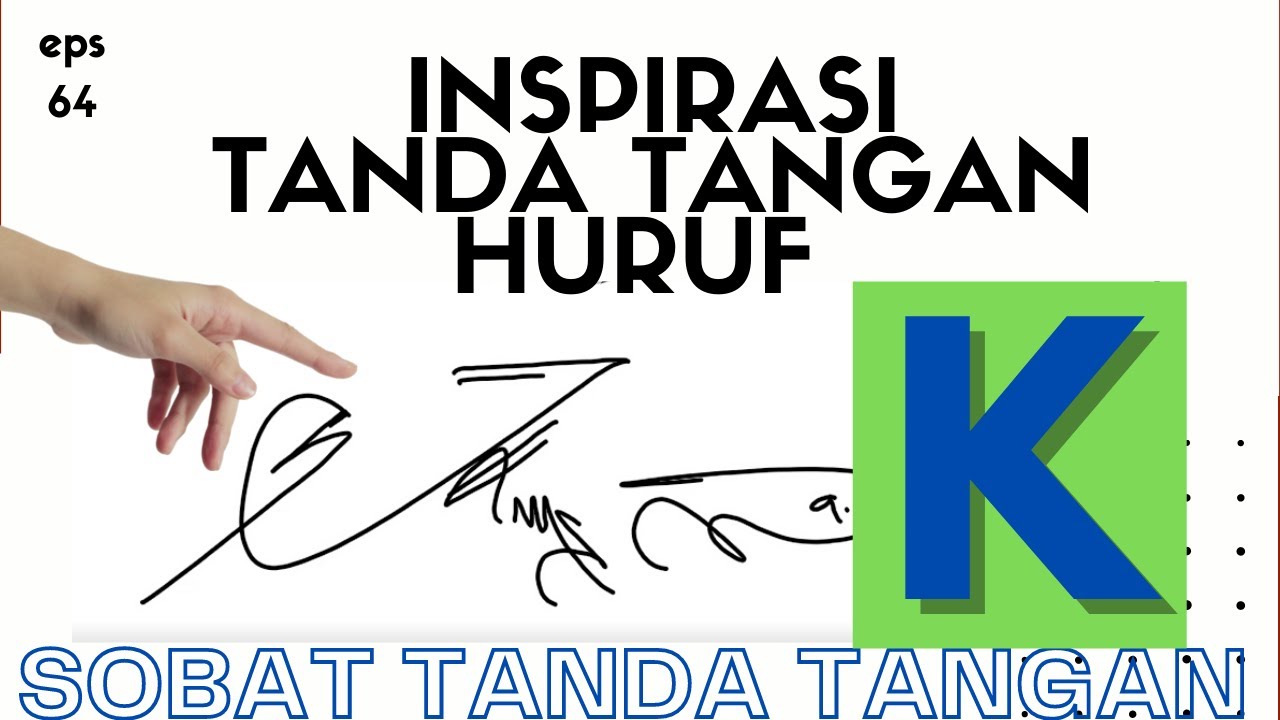 Detail Huruf Tanda Tangan Nomer 18