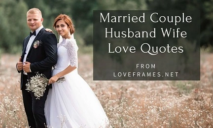 Detail Husband And Wife Love Quotes Nomer 36