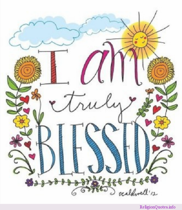 Detail I Am Blessed Quotes Nomer 29