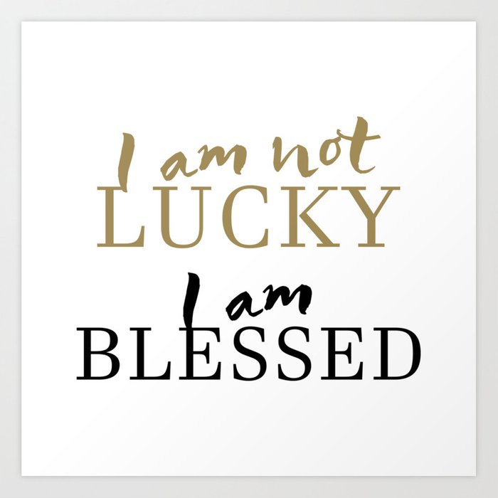 Detail I Am Blessed Quotes Nomer 43