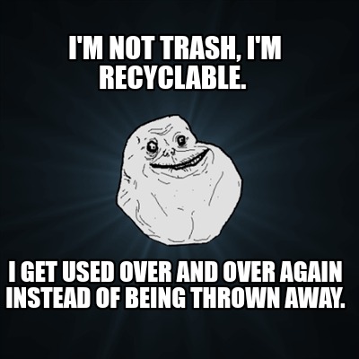 Detail I Am Trash Meme Nomer 37