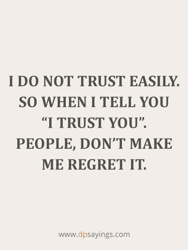 Detail I Lost My Trust In You Quotes Nomer 20