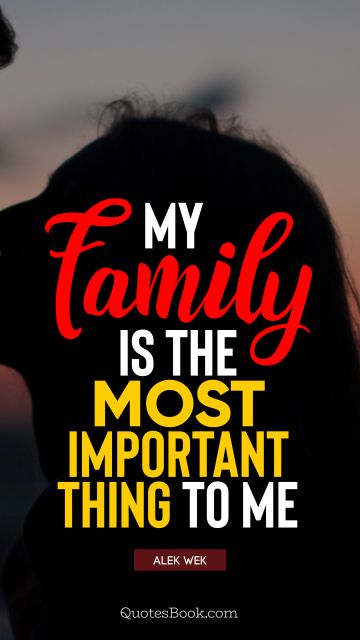 Detail I Love My Family Quotes Nomer 42