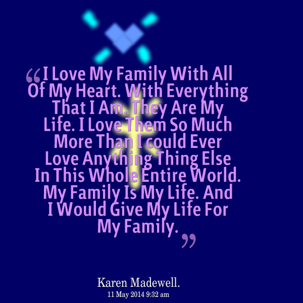 Detail I Love My Family Quotes Nomer 6