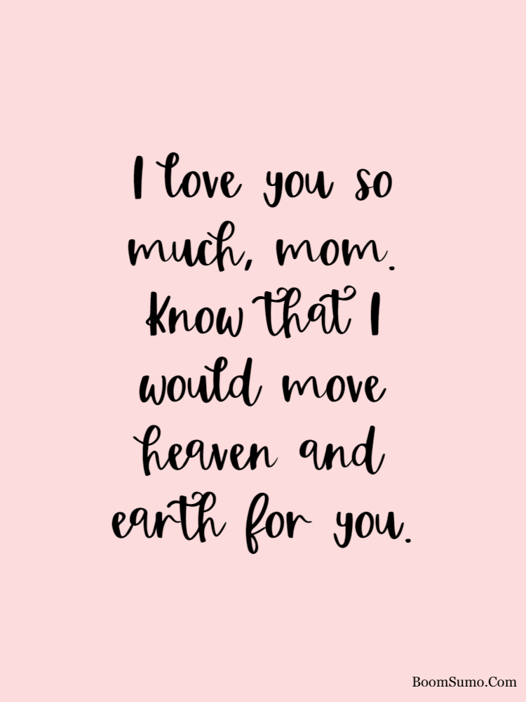 Detail I Love You Mom Quotes Nomer 7