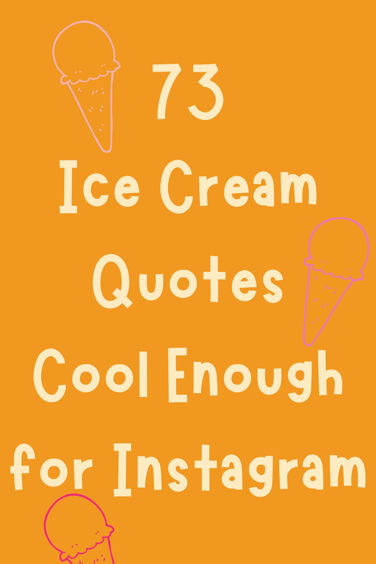 Detail Ice Cream Quotes Nomer 14