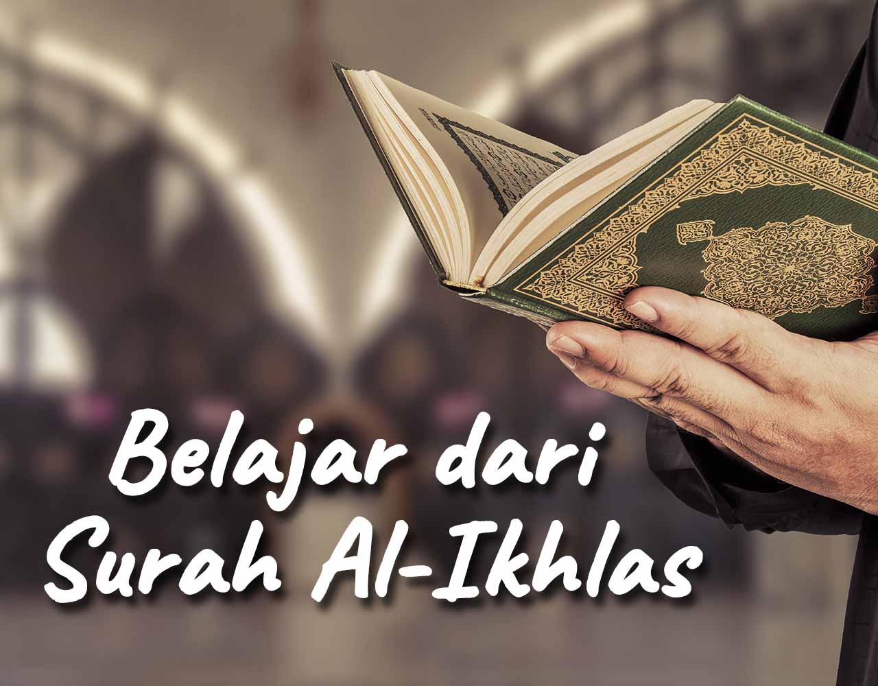 Detail Ikhlas Seperti Surat Al Ikhlas Nomer 31