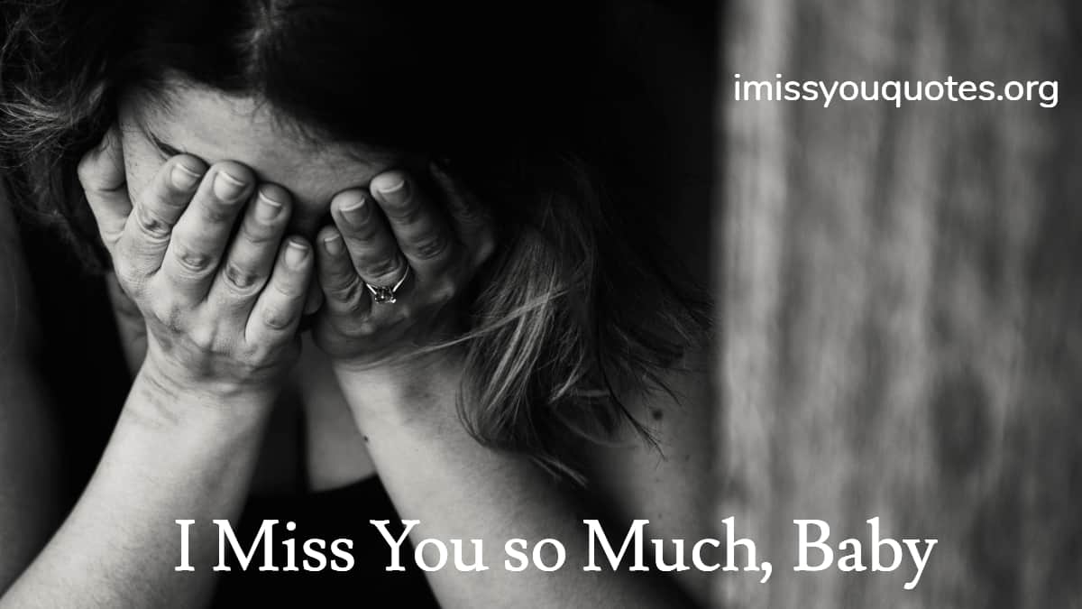 Detail I Miss You Baby Quotes For Her Nomer 42