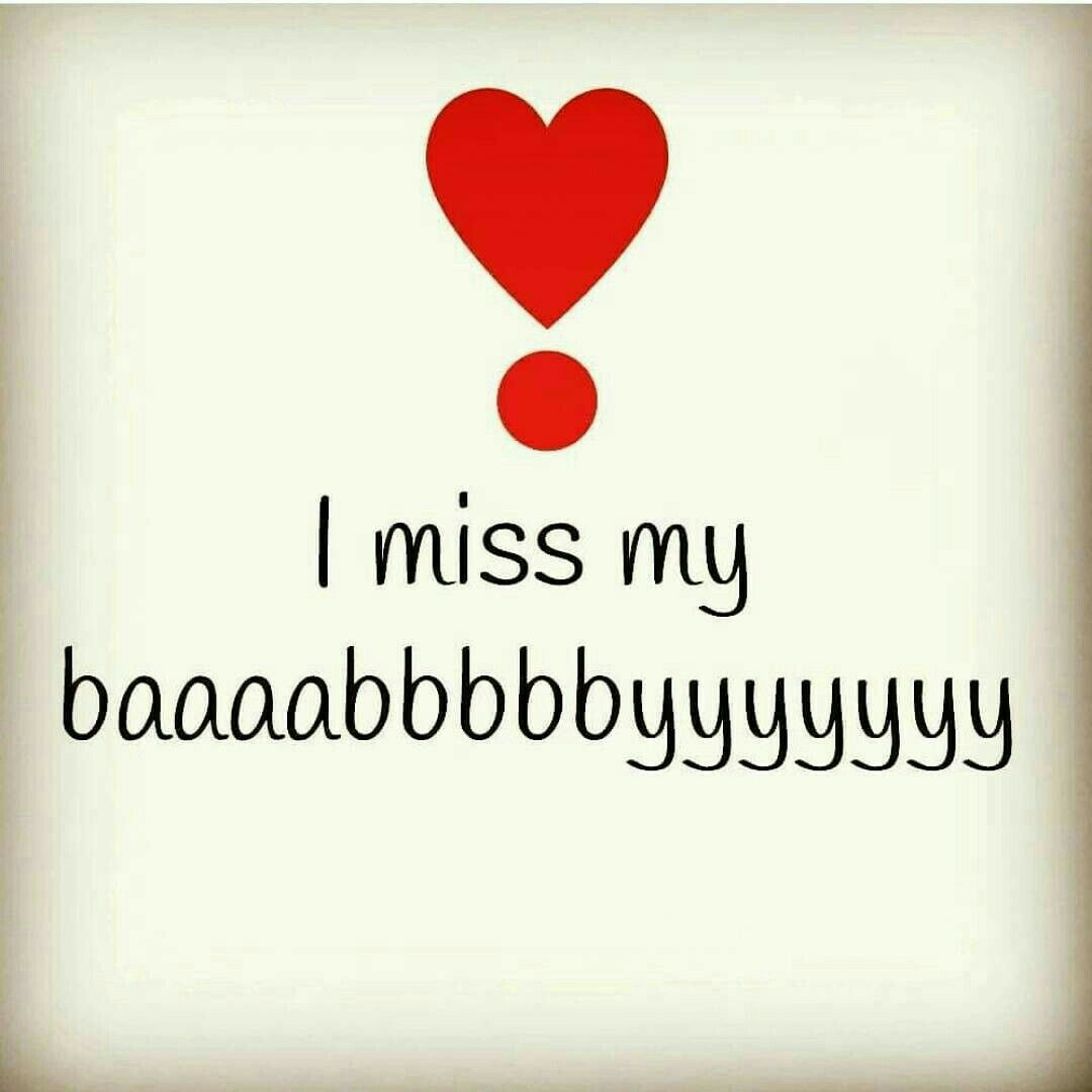 I Miss You My Baby Quotes - KibrisPDR