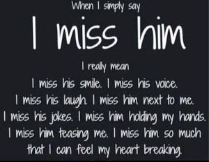 Detail I Miss You Quotes For Him Nomer 44