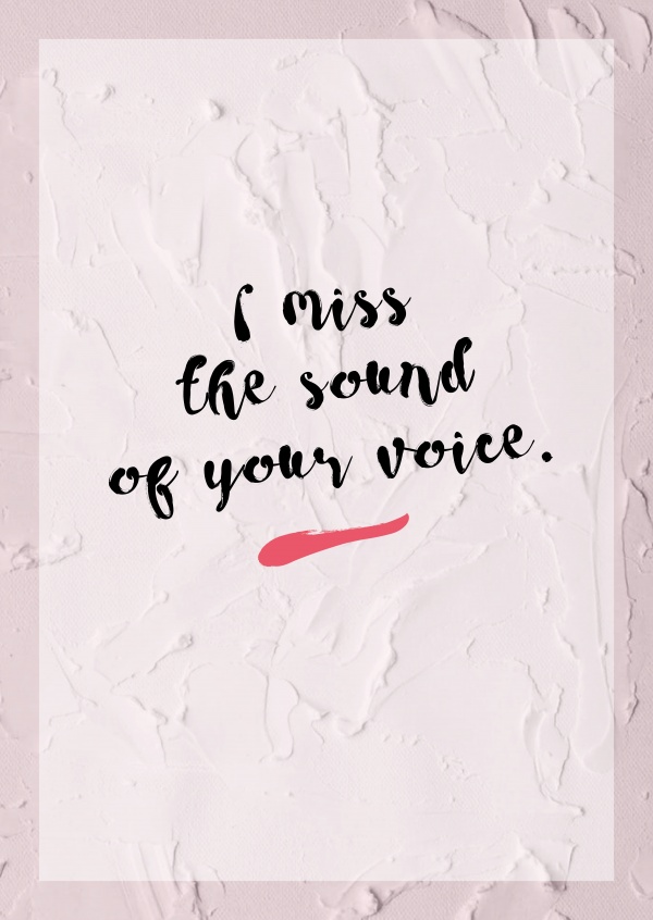 Detail I Miss Your Voice Quotes Nomer 17