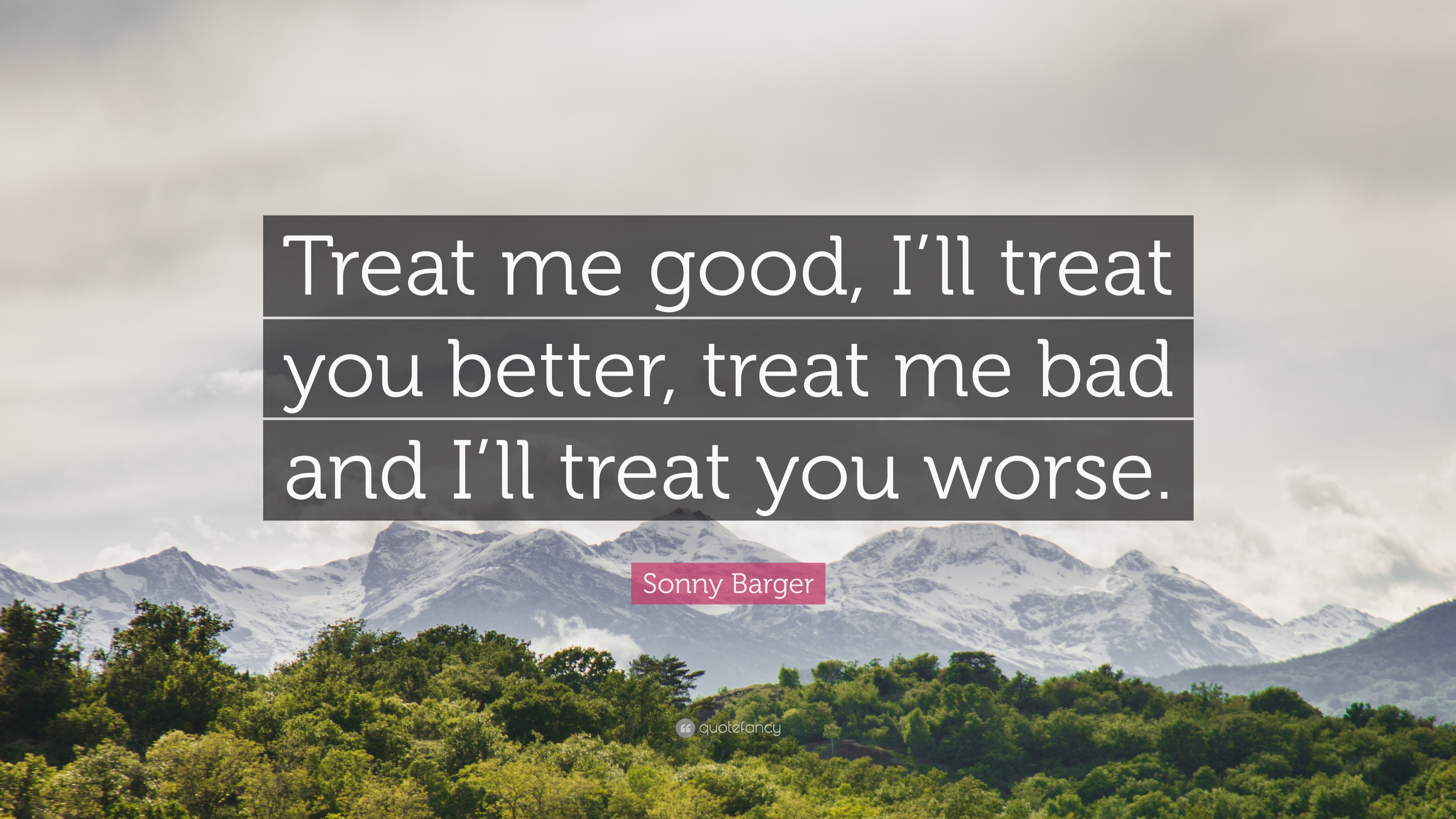 Detail I Treat You How You Treat Me Quotes Nomer 18