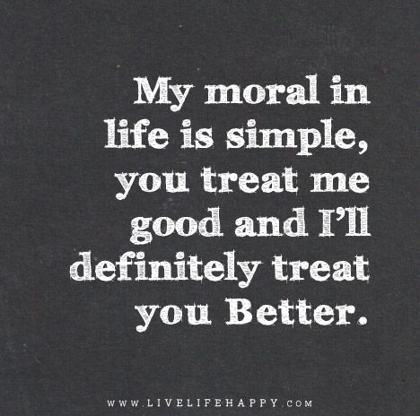 Detail I Treat You How You Treat Me Quotes Nomer 19