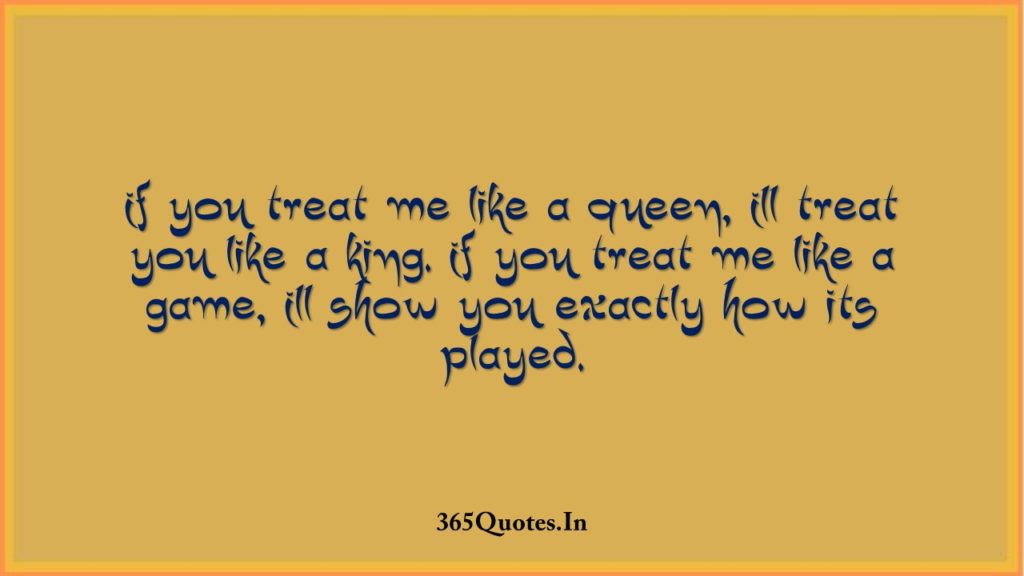 Detail I Treat You How You Treat Me Quotes Nomer 21
