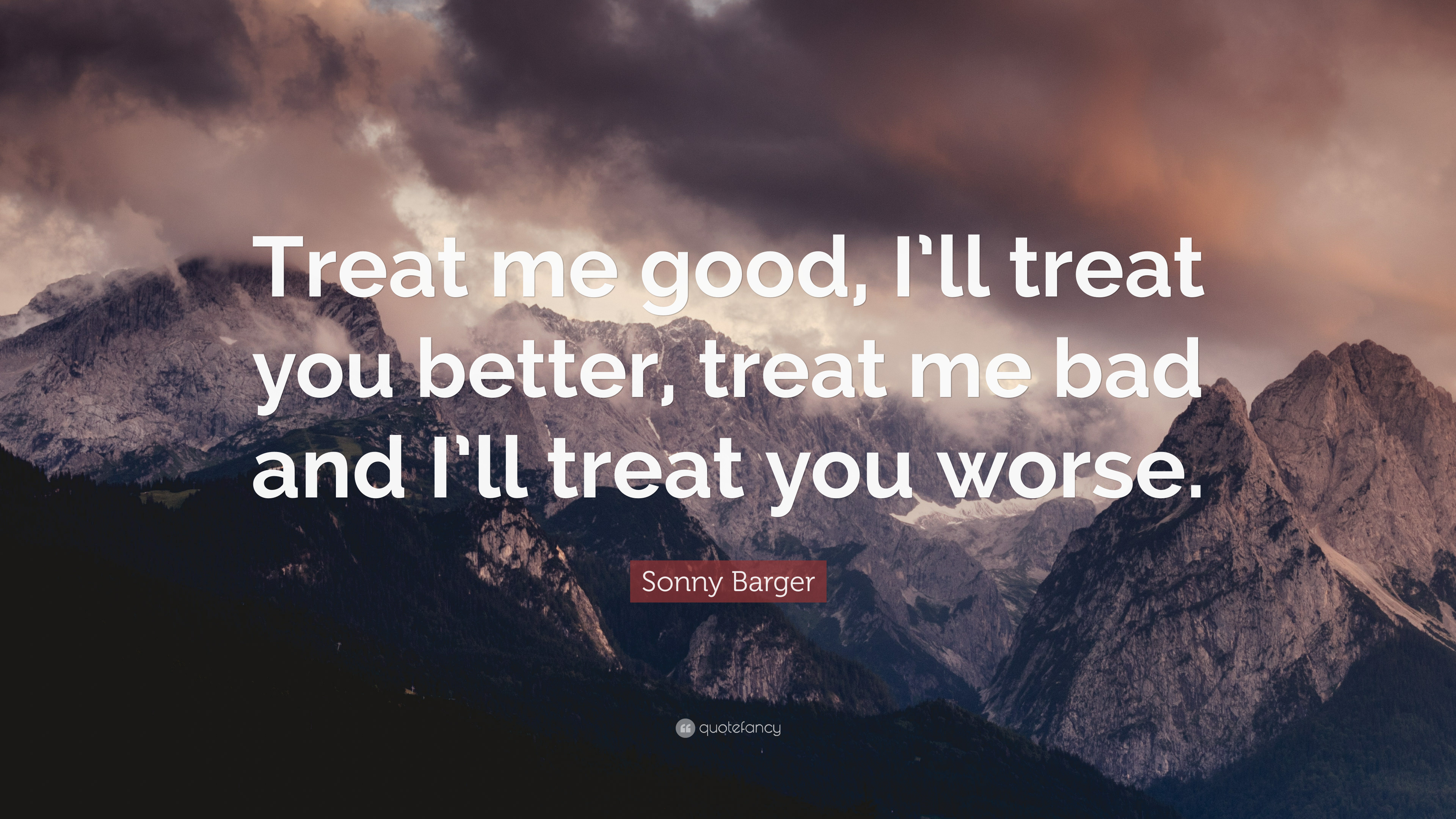Detail I Treat You How You Treat Me Quotes Nomer 54