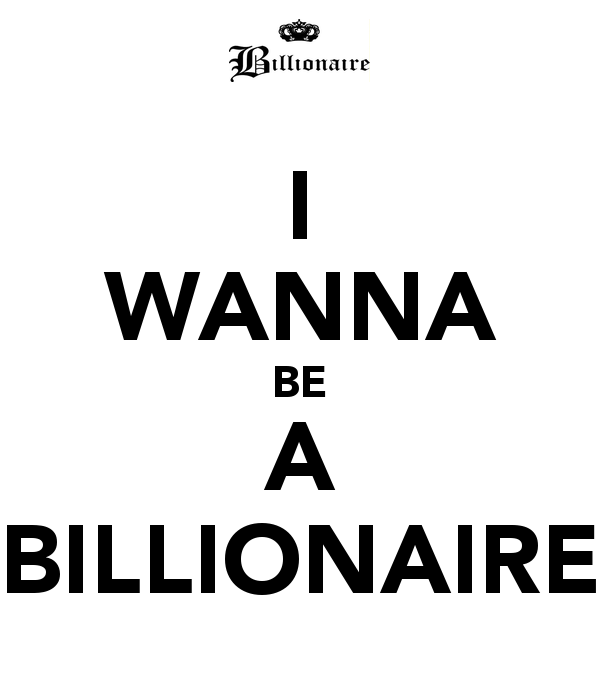 Detail I Wanna Be A Billionaire Quotes Nomer 49