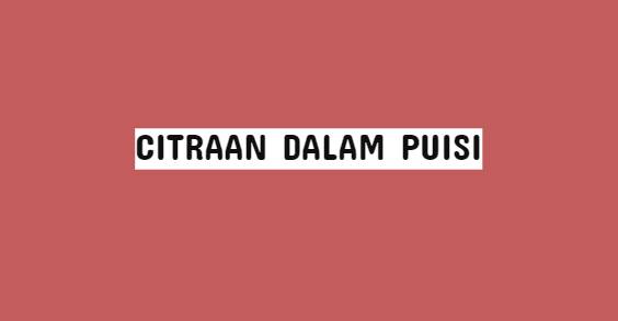 Detail Imaji Dalam Puisi Nomer 37