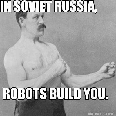 Detail In Soviet Russia Meme Generator Nomer 34