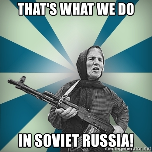 Detail In Soviet Russia Meme Generator Nomer 9