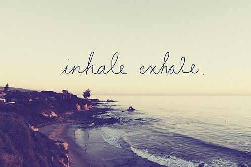 Detail Inhale Exhale Quotes Nomer 36