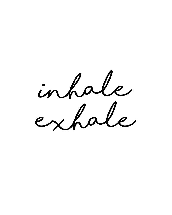 Detail Inhale Exhale Quotes And Sayings Nomer 11