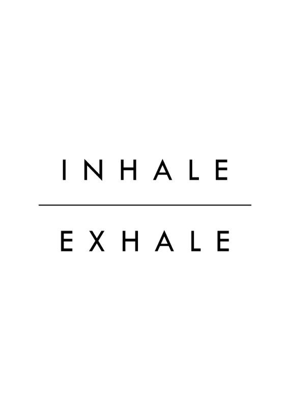 Detail Inhale Exhale Quotes And Sayings Nomer 31